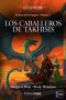 [Dragonlance: The Second Generation #2 (Part 1 of 02] • Los Caballeros de Takhisis